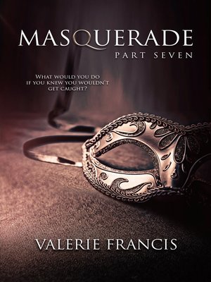 cover image of Masquerade Part 7